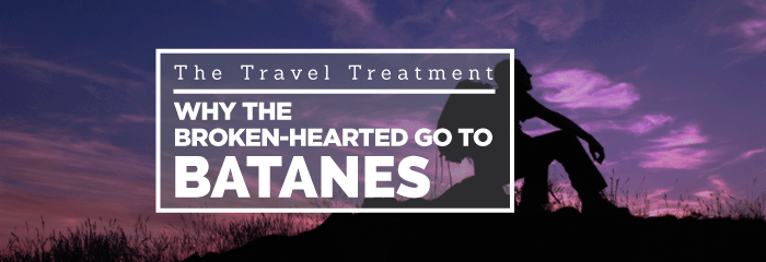 The Travel Treatment: Why The Broken-Hearted Go To Batanes
